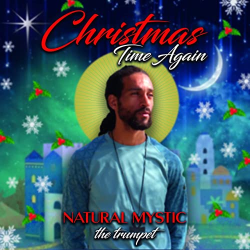 Natural Mystic the Trumpet releases new single 'Christmas Time' Arts